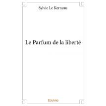 Le Parfum De La Liberté