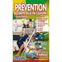 Prevention Des Accidents De La Vie Courante - Pour Toute La Famille