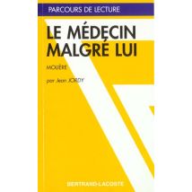 Le Médecin Malgre Lui, De Molière