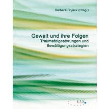 E-book Gewalt Und Ihre Folgen - Traumafolgestörungen Und Bewältigungsstrategien