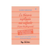Théorie Expliquée Aux Enfants - Volume 4