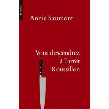Vous Descendrez À L'Arrêt Roussillon
