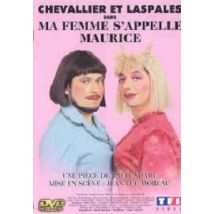 Chevallier Et Laspalès - Ma Femme S'Appelle Maurice