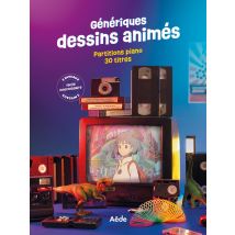Génériques Dessins Animés - Partitions Piano, 30 Titres - Éditions Aède Music