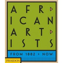 African Artists : From 1882 To Now