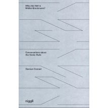 Who The Hell Is Müller-brockmann? Conversations About The Swiss Style