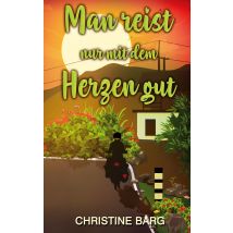 E-book Man Reist Nur Mit Dem Herzen Gut
