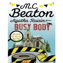 Agatha Raisin And The Busy Body
