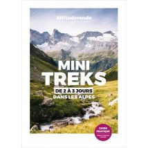 Mini-treks : De 2 À 3 Jours Dans Les Alpes