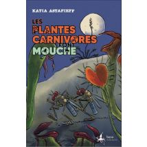 Les Plantes Carnivores Font Mouche
