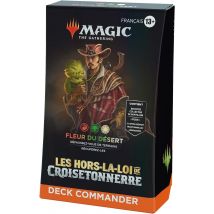Magic The Gathering Deck Commander Les Hors-la-loi De Croisetonnerre Fleur Du Désert - Wizards Of The Coast