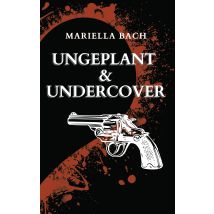 E-book Ungeplant & Undercover