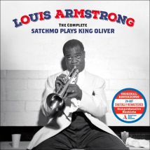 The Complete Satchmo Plays King Oliver (american Jazz Classic Edition)