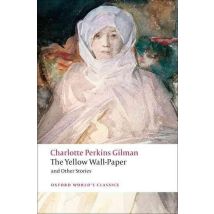 The Yellow Wall-paper And Other Stories