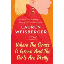 Where The Grass Is Green And The Girls Are Pretty