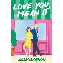 Love You, Mean It