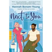 Next To You : A Novel
