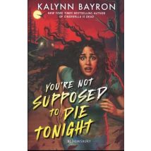 You''re Not Supposed To Die Tonight