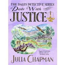 Date With Justice : A Delightfully Cosy Mystery Packed Full Of Yorkshire Charm!