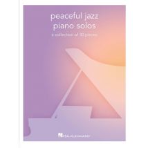 Peaceful Jazz Piano Solos - A Collection Of 30 Pieces