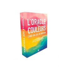 L'Oracle Des Couleurs : L'Arc-en-ciel De Guérison