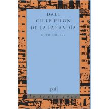 Dalí Ou Le Filon De La Paranoïa