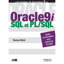 Oracle9i - Sql Et Pl/sql : Guide De Formation Tsoft