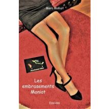 Les Embrasements Moniot