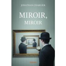 Miroir, Miroir