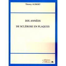 Dix Années De Sclérose En Plaques