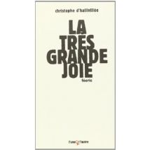 La Tres Grande Joie - Feerie