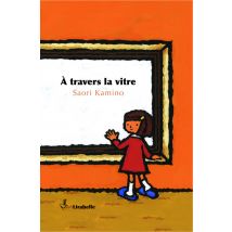 À Travers La Vitre