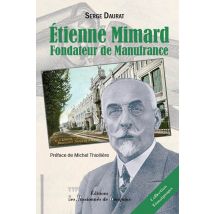 Etienne Mimard, Fondateur De Manufrance