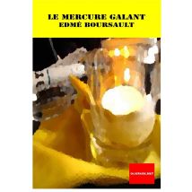 Le Mercure Galant Ou La Comedie Sans Titre (ou Poisson)