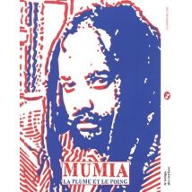 Mumia, La Plume Et Le Poing