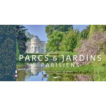 Parcs & Jardins Parisiens / Parisian Parks And Gardens
