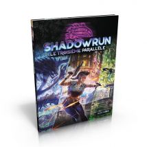 Shadowrun Sr6 - Le Troisième Parallèle - Black Book Editions - Black Book Éditions