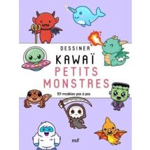 Dessiner Kawaï - Petits Monstres 101 Modèles Pas À Pas - Merci les livres