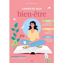 Cahier De Jeux - Bien-être : Plus De 70 Jeux Pour Se Ressourcer - Merci les livres