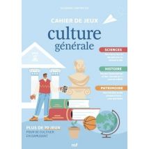 Cahier De Jeux - Culture Générale : Plus De 70 Jeux Pour Se Cultiver En S'Amusant - Merci les livres