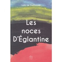 Les Noces D'Eglantine
