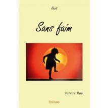 Sans Faim - Recit