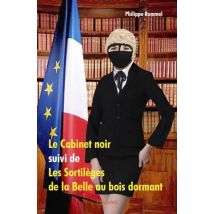Le Cabinet Noir Suivi De Les Sortileges De La Belle Au Bois Dormant