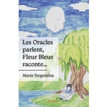 Les Oracles Parlent, Fleur Bleue Raconte