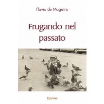 Frugando Nel Passato