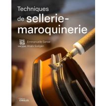 Techniques De Sellerie-maroquinerie