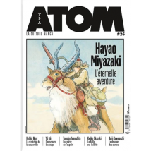Atom Magazine N.26 : Hayao Miyazaki, L'Éternelle Aventure