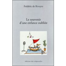 Le Souvenir Dune Enfance Oubliée