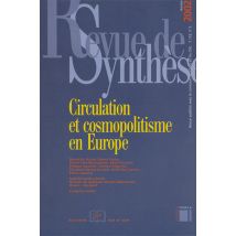 Revue De Synthese N.123 : Circulation Et Cosmopolitisme En Europe