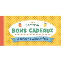 Carnet De Bons Cadeaux À Donner À Votre Enfant